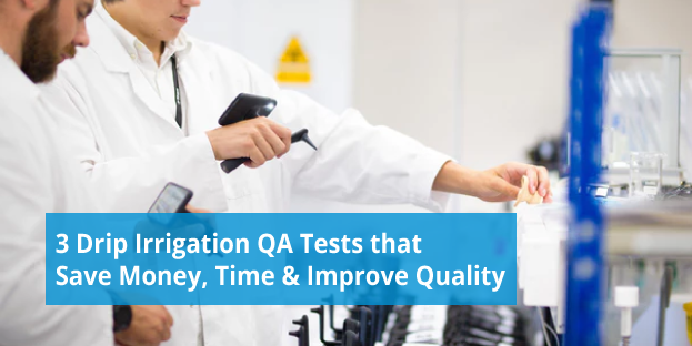 3 Offline, Drip Irrigation QA Tests